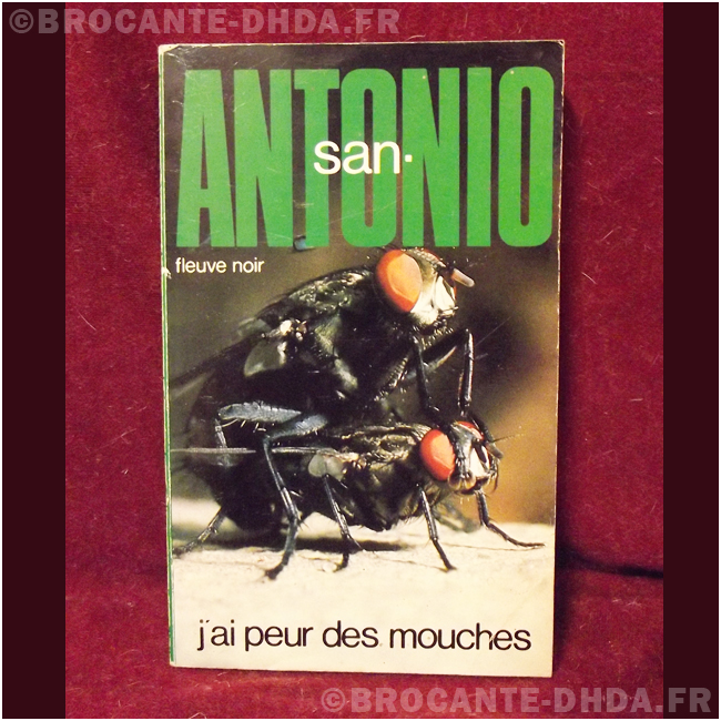 San Antonio J Ai Peur Des Mouches