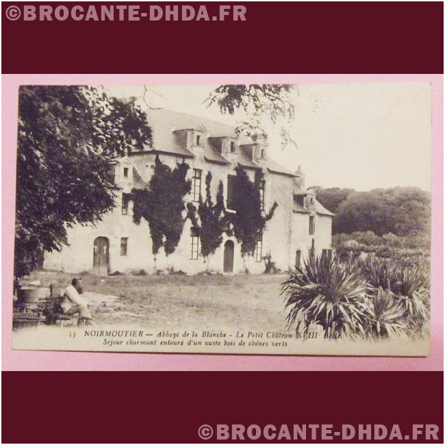 Noirmoutier abbaye de la blanche le petit château XVIII siècle D